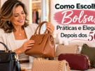 Bolsas Elegantes Depois dos 50