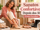 Sapatos Confortaveis Depois dos 50